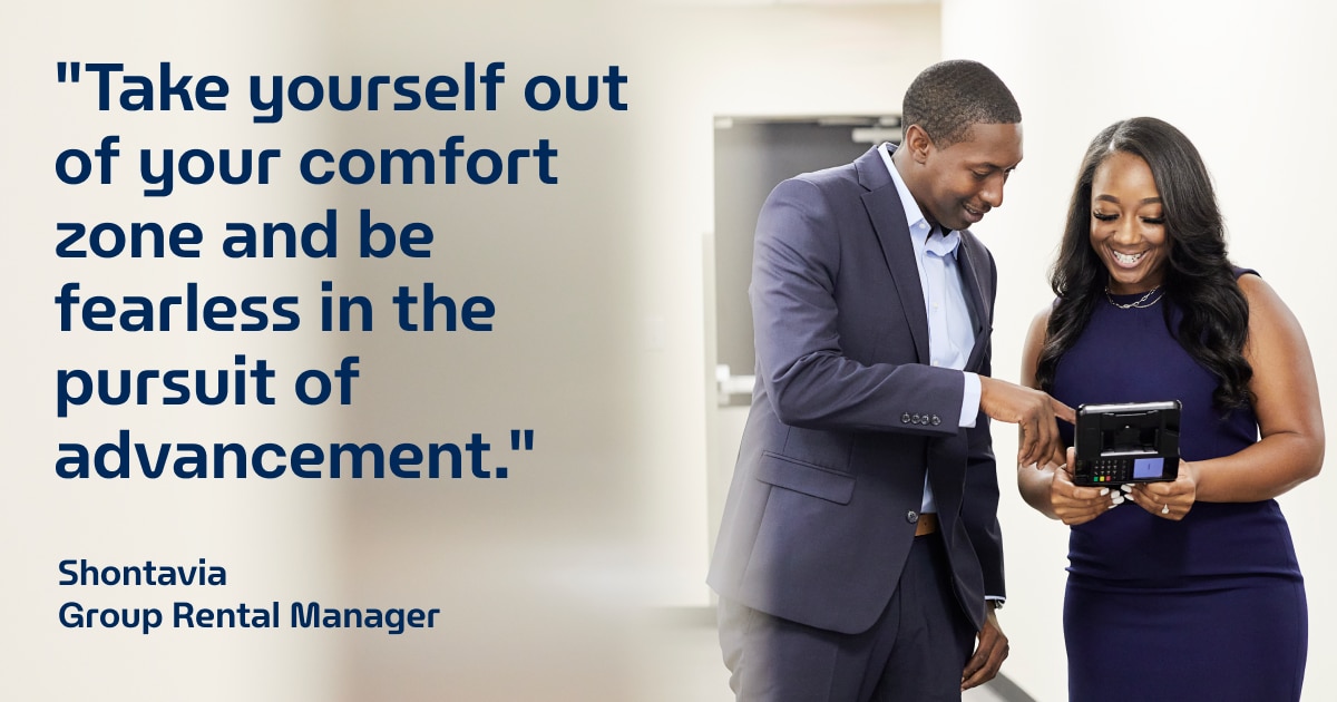 "Take yourself out of your comfort zone and be fearless in the pursuit of advancement."